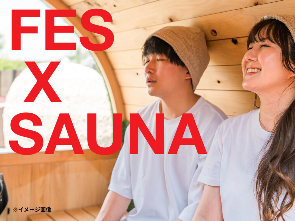 FES X SAUNA